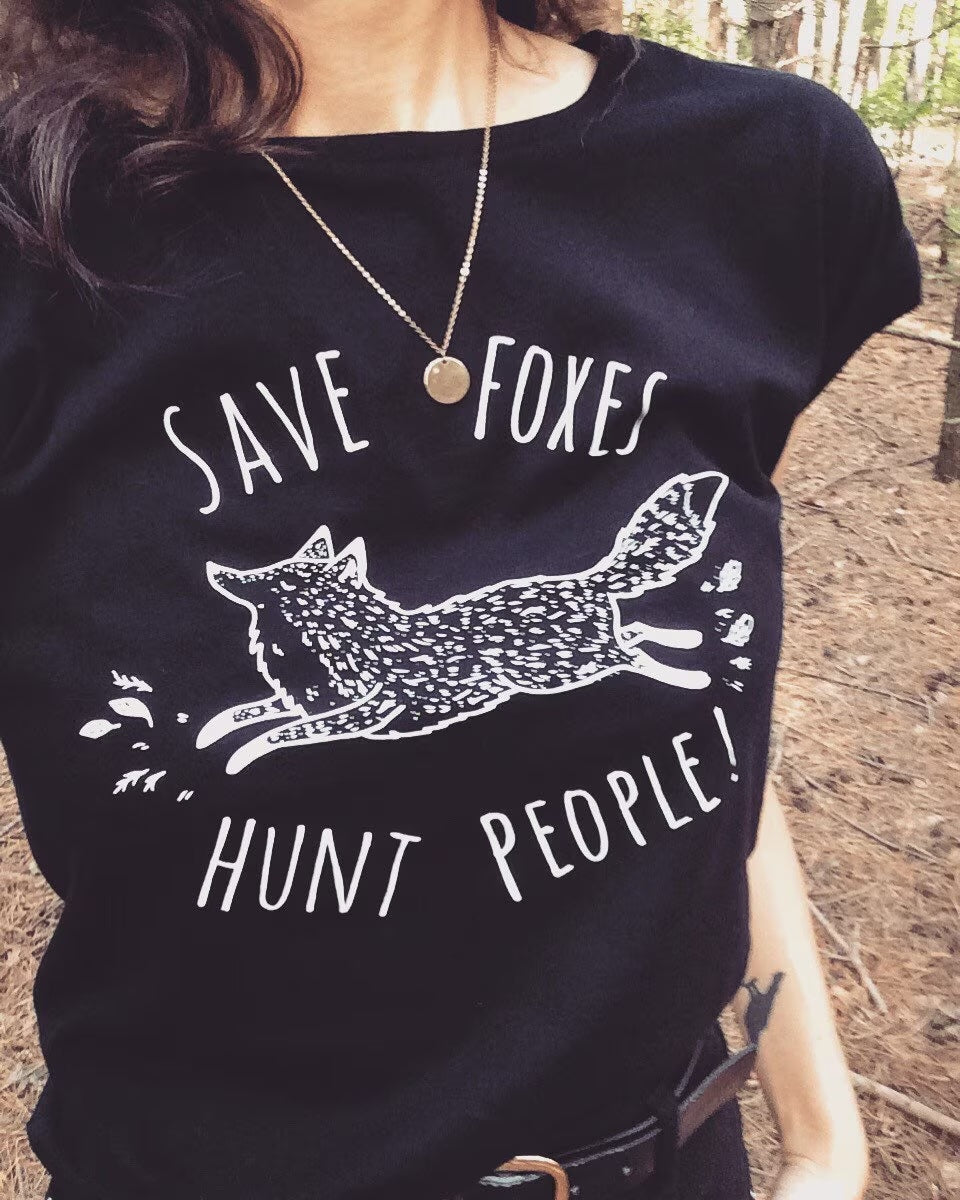 Fox T-shirt - Save Foxes Hunt People